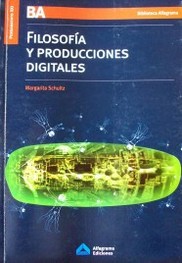 Filosofía y producciones digitales