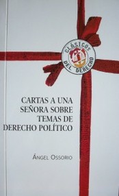 Cartas a una señora sobre temas de derecho político