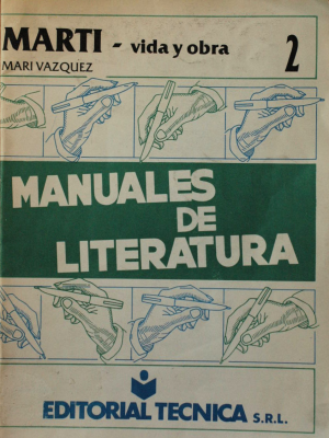 José Martí : Vida y obra