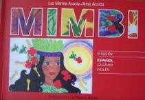 Mimbi : una mujer india = ava kuñatai = an indian woman