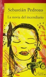 La novia del incendiario