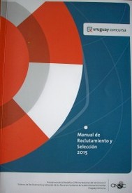 Manual de reclutamiento y selección 2015 : sistema de reclutamiento y selección de los Recursos Humanos de la Administración Central