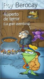 Ruperto de terror : (la gran aventura)