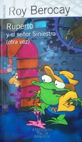 Ruperto y el se&ntilde;or Siniestro (otra vez)