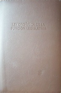 Ley Orgánica de la Función Legislativa