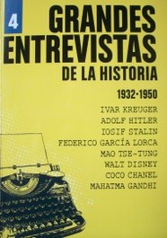 Grandes entrevistas de la historia : 1932 -1950