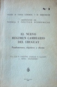 El nuevo régimen cambiario del Uruguay : fundamentos, objetivos y efectos