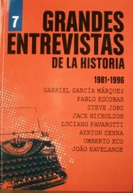 Grandes entrevistas de la historia : 1981 - 1996