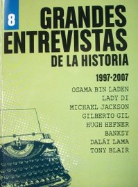 Grandes entrevistas de la historia : 1997 - 2007