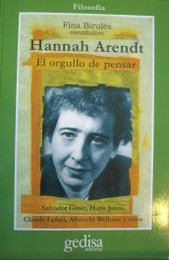 Hannah Arendt : el orgullo de pensar
