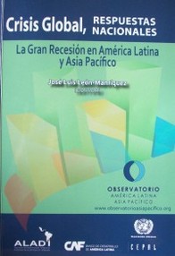 Crisis global, respuestas nacionales : la gran recesión en América Latina y Asia Pacífico