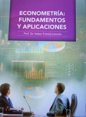 Econometría : fundamentos y aplicaciones