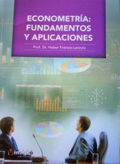 Econometría : fundamentos y aplicaciones