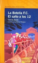 La Botella F.C. : el salto a los 12