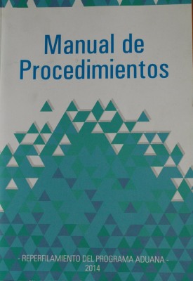 Manual de Procedimientos del Programa Aduana : reperfilamiento del Programa Aduana en ASSE 2014