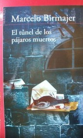 El túnel de los pájaros muertos