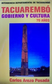 Tacuarembó : gobierno y cultura : 70 años : 1944-2014