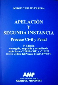 Apelación y segunda instancia : proceso civil y penal