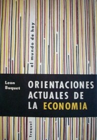 Orientaciones actuales de la Economía