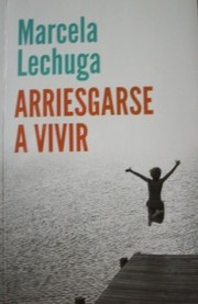 Arriesgarse a vivir