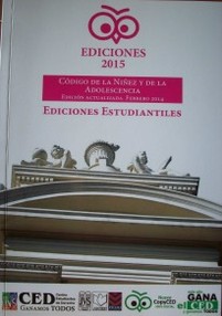 Código de la Niñez y de la Adolescencia : ediciones estudiantiles