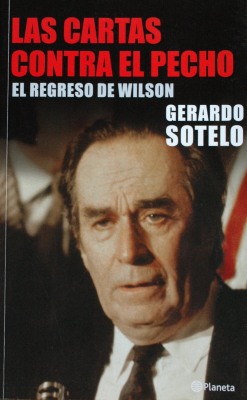 Las cartas contra el pecho : el regreso de Wilson