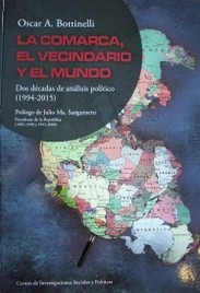 La comarca, el vecindario y el mundo : dos décadas de análisis político : (1994-2015)