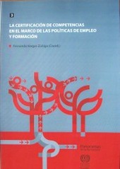 La certificación de competencias en el marco de las políticas de empleo y formación