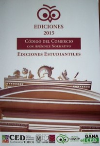 Código del Comercio : con apéndice normativo : ediciones estudiantiles