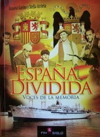 España dividida : voces de la memoria