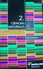 Ciencias naturales 2 : enseñar a leer en y para las ciencias naturales