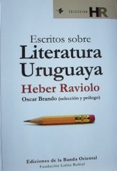 Escritos sobre literatura uruguaya