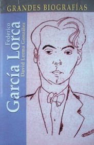 Federico García Lorca : (biografía in crescendo)