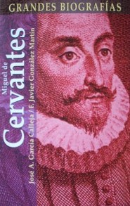 Cervantes y su época : el soldado y escritor entre dos siglos