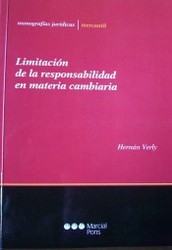 Limitación de la responsabilidad en materia cambiaria