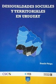 Desigualdades sociales y territoriales en Uruguay