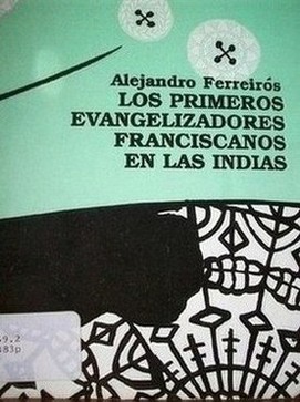 Los primeros evangelizadores franciscanos en las Indias