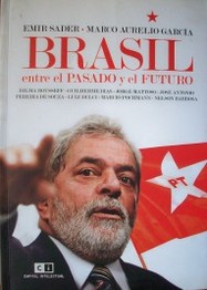 Brasil : entre el pasado y el futuro