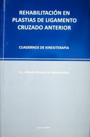 Rehabilitación en plastias de ligamento cruzado anterior