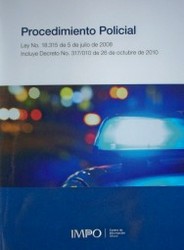 Procedimiento policial : ley nº 18.315 de 5 de julio de 2008