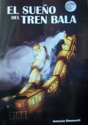 El sueño del tren bala