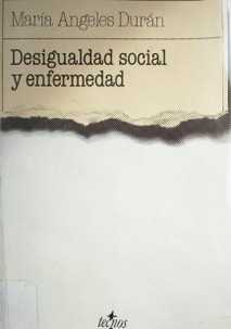 Desigualdad social y enfermedad