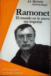 Ignacio Ramonet : el mundo en la nueva era imperial