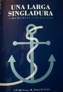Una larga singladura : memorias náuticas