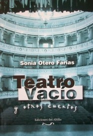 Teatro vacío : (y otros cuentos)