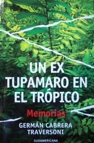 Un tupamaro en el trópico : memorias