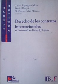 Derecho de los contratos internacionales : en Latinoamérica, Portugal y España
