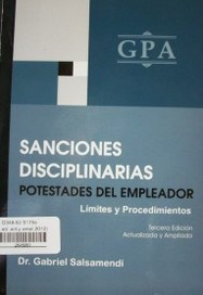 Sanciones disciplinarias : potestades del empleador : límites y procedimientos