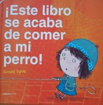 ¡Este libro se acaba de comer a mi perro!