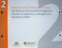 Protocolo de coordinación general del Sistema Nacional de Emergencias durante la respuesta a emergencias y desastres súbitos